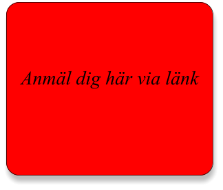 Anmäl dig här via länk